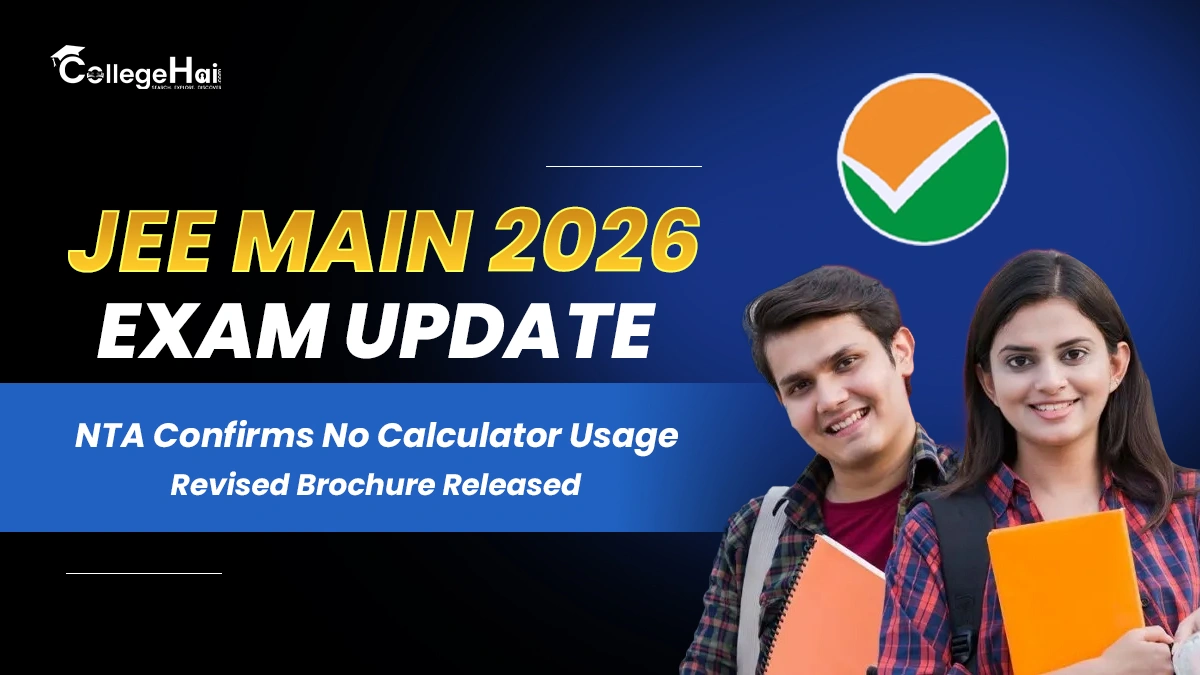 JEE Main 2026 NTA Confirms No Calculator Use, Revised Brochure Out.webp